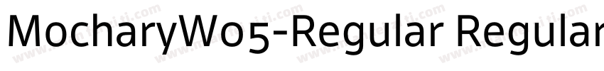 MocharyW05-Regular Regular字体转换